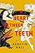 A Heart Between Teeth (Mkalis Cycle 2.5)