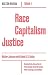 Race Capitalism Justice Vol. 1
