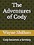 The Adventures of Cody: Cod...