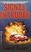 Signal: Intruder