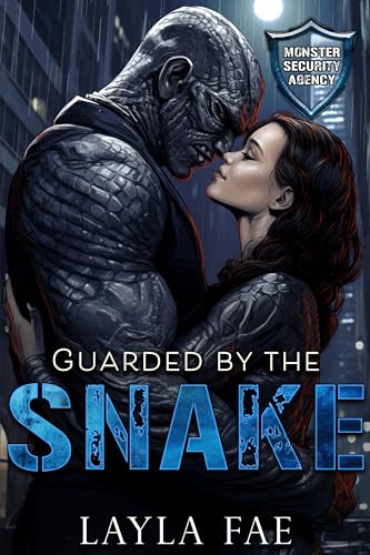 Guarded by the Snake (Monster Security Agency, #2)