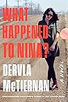 What Happened to Nina? by Dervla McTiernan