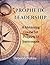 PROPHETIC LEADERSHIP: A Men...