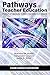 Pathways Into Teacher Educa...