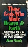 Those gods who made heaven & earth; the novel of the Bible.