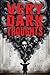 Very Dark Thoughts