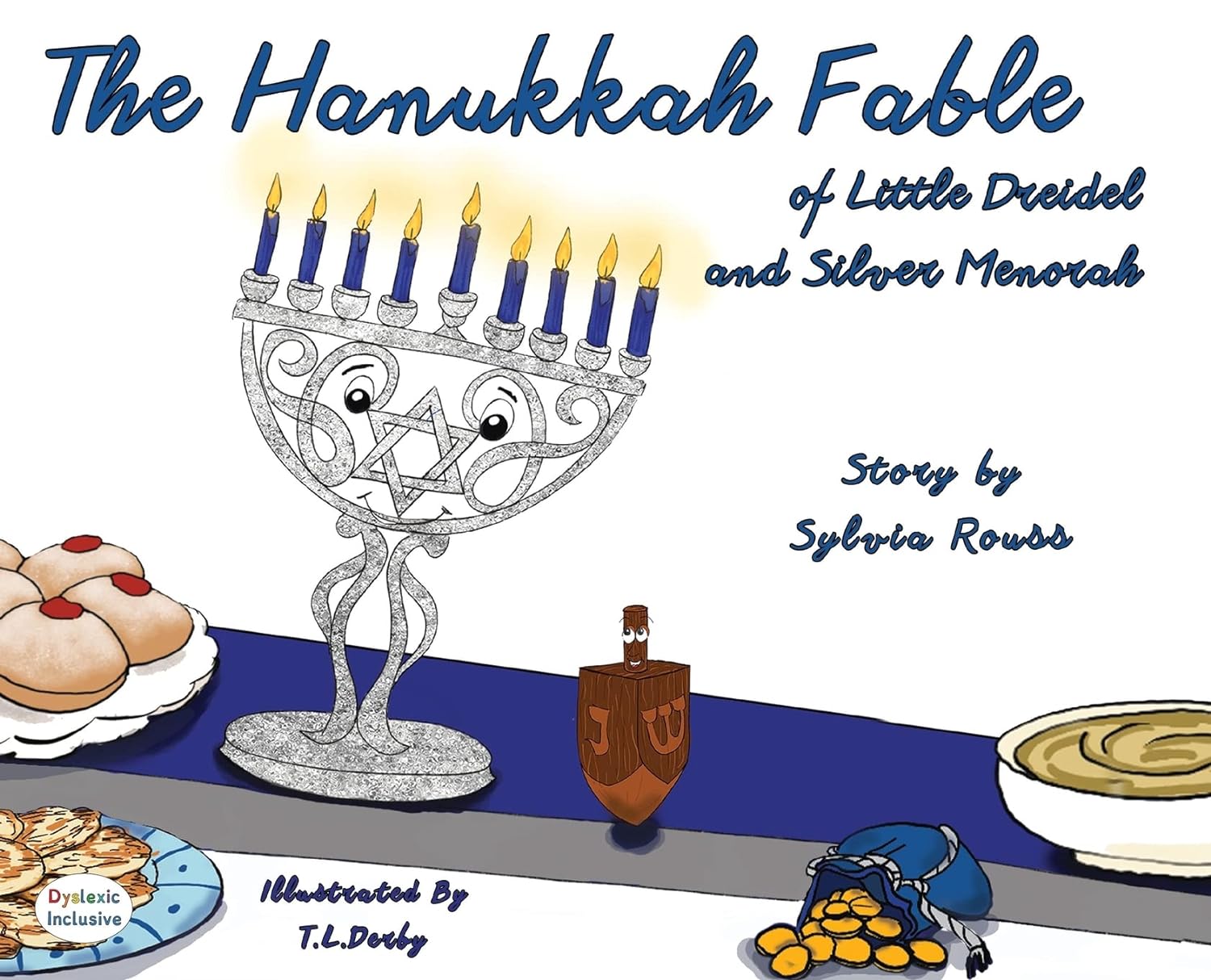 The Hanukkah Fable of Little Dreidel and Silver Menorah (Dyslexic Inclusive)
