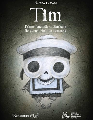 Tim: L'eterno fanciullo di Burbank (Hardcover)