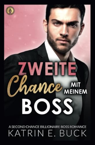 Zweite Chance mit meinem Boss (San Antonio Billionaires #10)