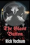The Glass Button