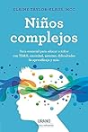 Niños complejos: ...