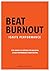 Beat Burnout Ignite Perform...