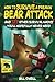 How To Survive A Freakin’ Bear Attack: And 127 Other Survival Hacks You'll Hopefully Never Need
