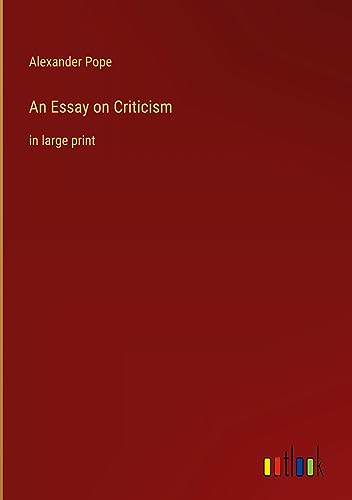 An Essay on Criticism: in large print
