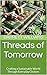 Threads of Tomorrow: Crafti...