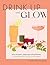 Drink Up and Glow: Non-Alco...