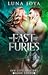 The Fast and the Furies: a ...