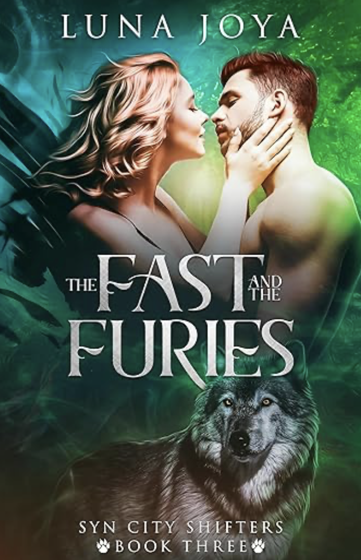 The Fast and the Furies: a paranormal shifter romance (Syn City Shifters Book 3)