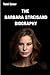 The Barbara Streisand Biogr...