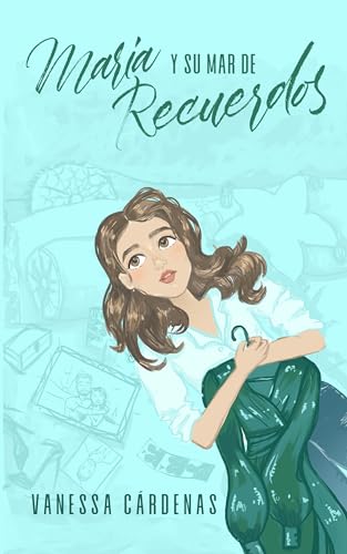 María y su mar de recuerdos (Spanish Edition)