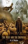 The Wolf and the Shepherd by C.J. Thorin