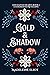 Gold & Shadow (Enchanted He...