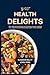 GUT HEALTH DELIGHTS by Eleanor Kelly