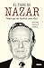El tigre de Nazar: "Había que ser fanático como ellos" (Spanish Edition)
