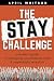 The STAY Challenge by April Whitson