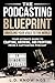 The Podcasting Blueprint by L.D. Knowings