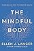 The Mindful Body: Thinking ...