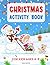 Christmas Activity Book for Kids 4-8 by Viola Baxter