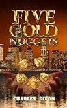 Five Gold Nuggets