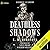Of Deathless Shadows (Alkrose Academy, #1)