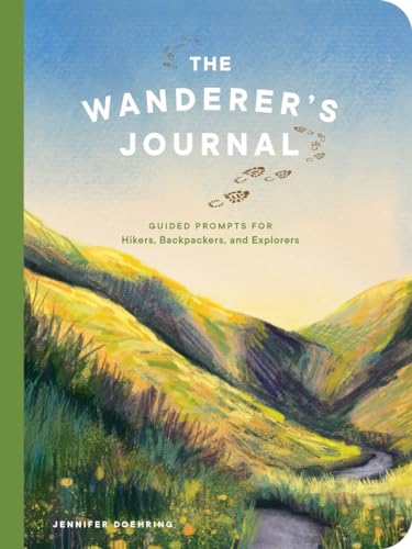 The Wanderer's Journal: Guided Prompts for Hikers, Backpackers, and Explorers (Paperback)