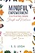 Mindful Empowerment: Cultiv...