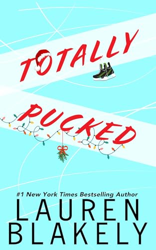 Totally Pucked (My Hockey Romance, #2.5)