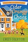 Cider Orange Chaos by Emily Oberton