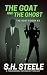 The Goat and the Ghost (The...