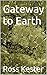 Gateway to Earth