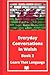 Everyday Conversations in Welsh - Book 2 by MS Languages