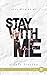 Stay with me: Stay with me #1 - Édition française (French Edition)