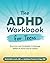 The ADHD Workbook for Teens...