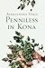PENNILESS IN KONA by Aleksandra Veble