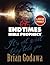 End Times Bible Prophecy by Brian Godawa
