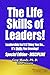 The Life Skills Of Leaders!...