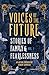 Voices of The Future: Stories of Family and Fearlessness