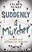 Suddenly a Murder - Mord auf Ashwood Manor
