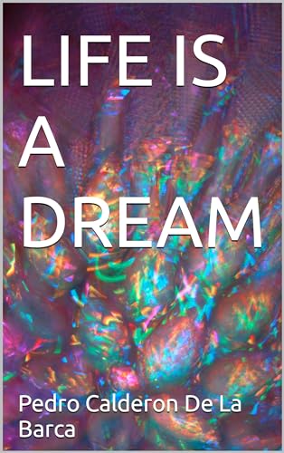 LIFE IS A DREAM