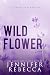 Wild Flower (The Alaskan Wi...